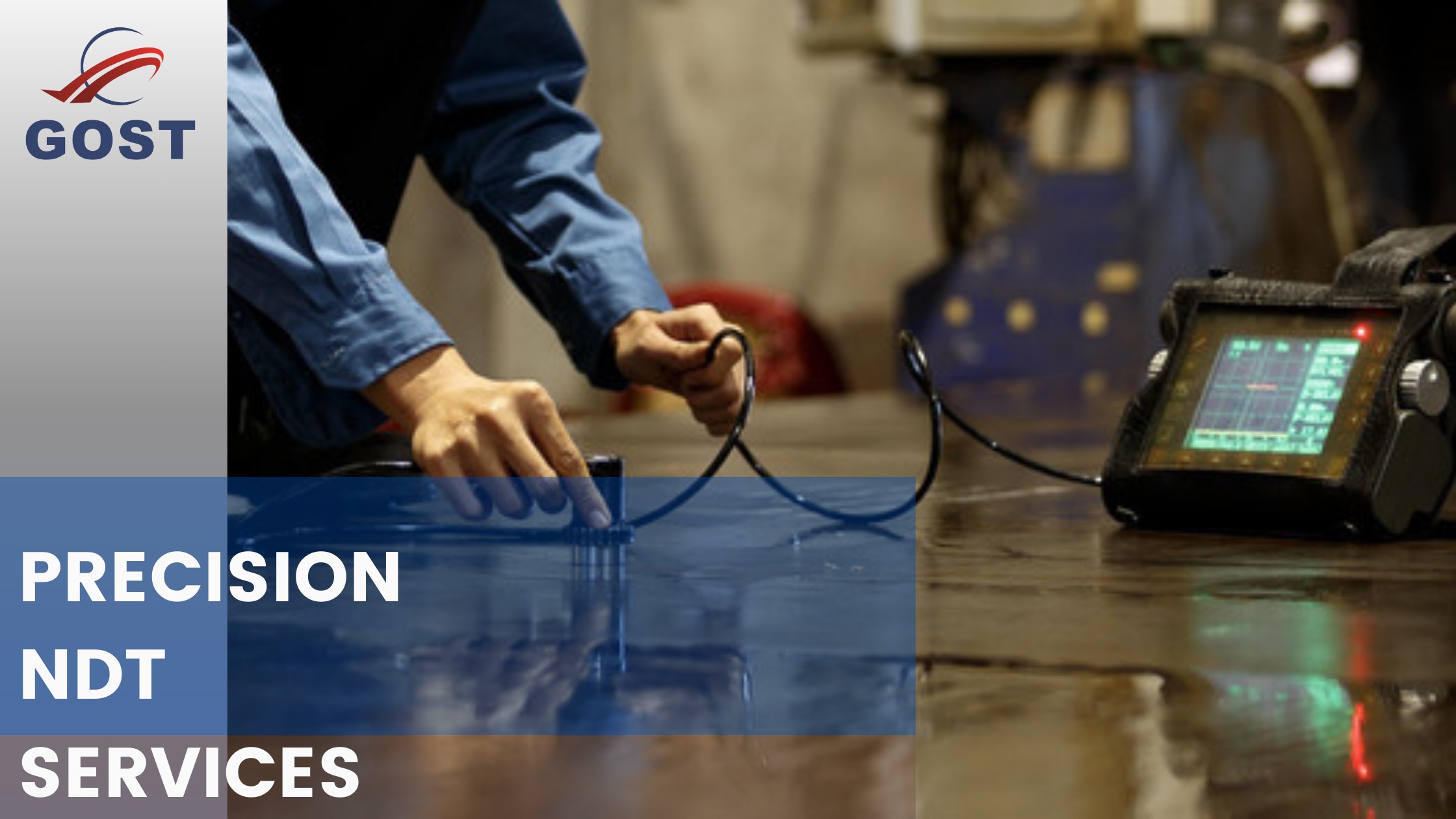 Non Destructive Testing (NDT) Services for Safety and Reliability