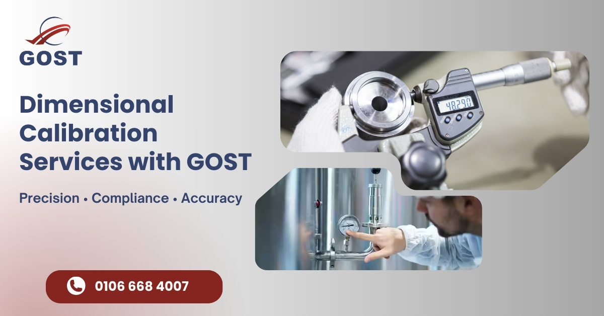 Dimensional Calibration Services with GOST 2025