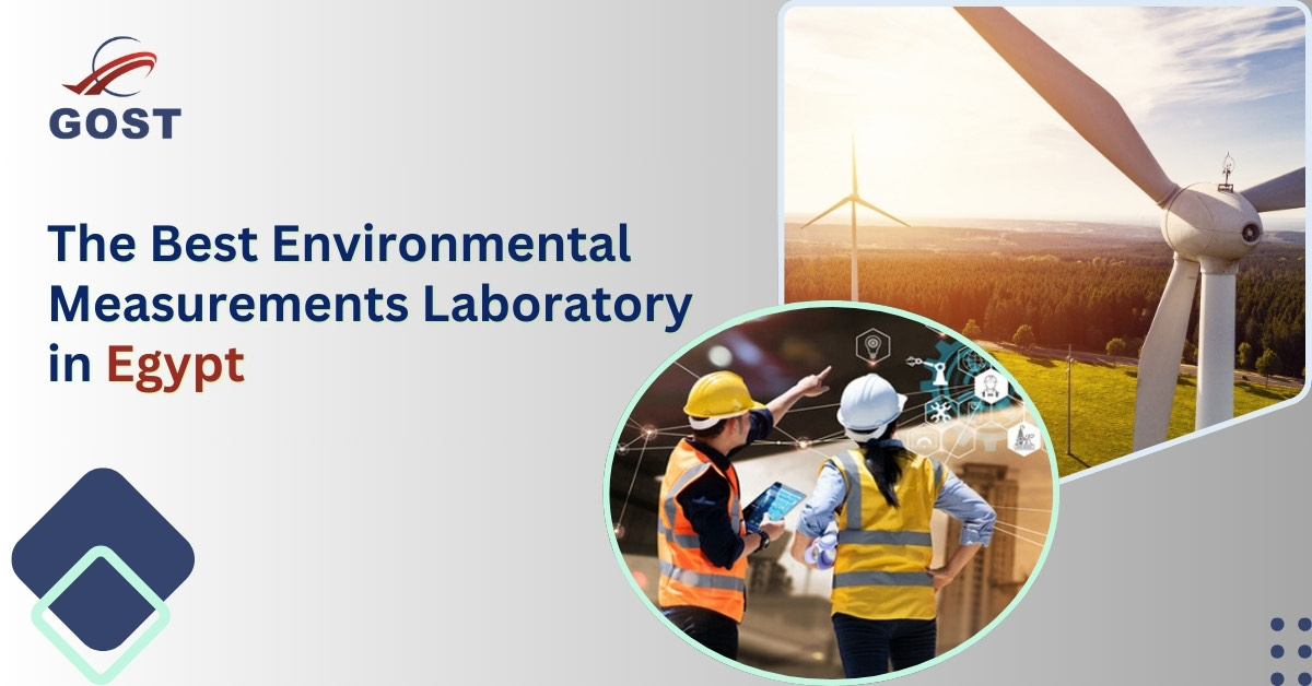 The Best Environmental Measurements Laboratory​ in Egypt 2025
