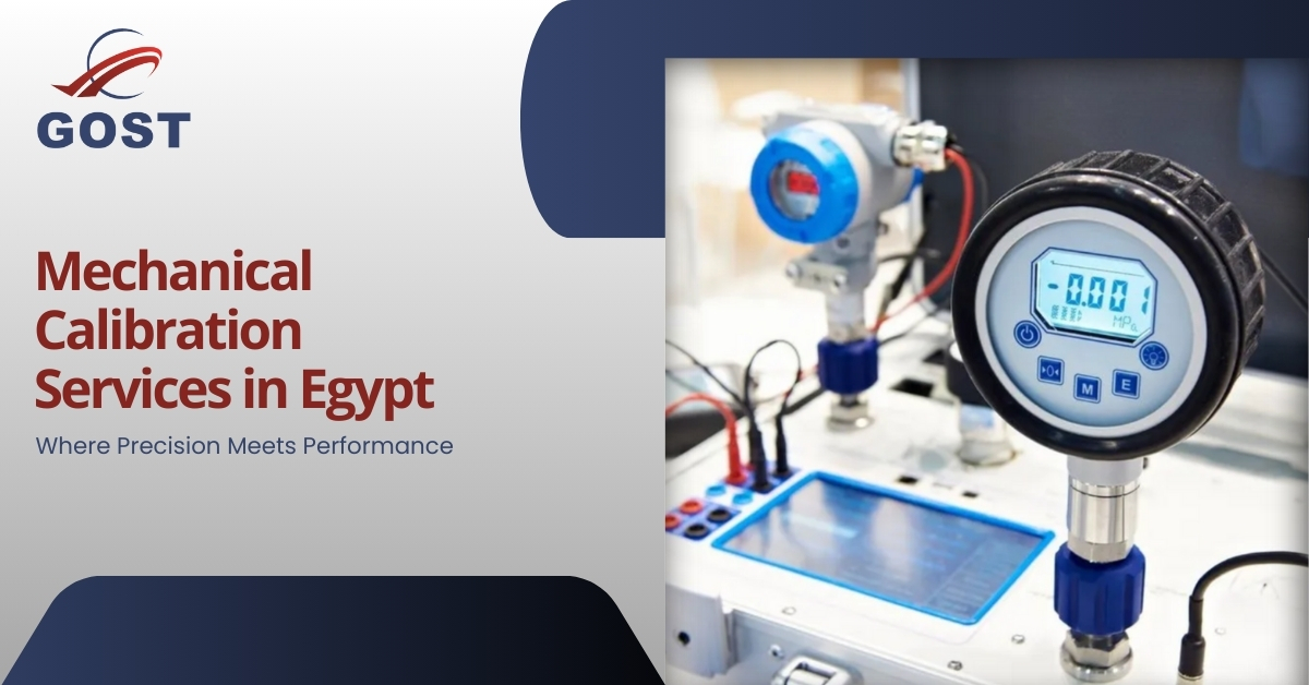 Mechanical Calibration Services in Egypt with GOST